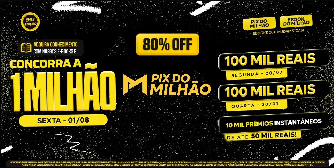 Concorra a R$ 1.000.000 - Pix do Milhão 51ª Edição